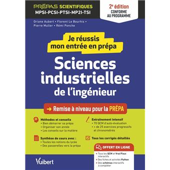 Je réussis mon entrée en prépa. Sciences industrielles de l'ingénieur 2e édition