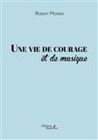 Une vie de courage et de musique