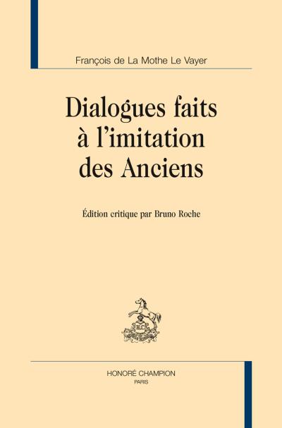 Dialogues faits à l´imitation des Anciens - Champion
