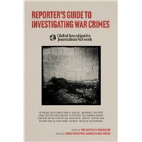 Reporter’s Guide to Investigating War Crimes