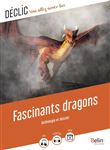 Fascinants dragons