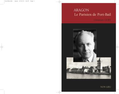 Aragon, Le parisien de Port-Bail - Christian Gury - broché