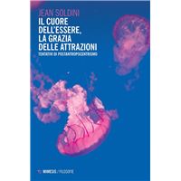 Il cuore dell’essere, la grazia delle attrazioni