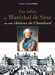 Les folies du maréchal de Saxe