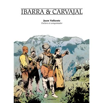 Juan Valiente, esclave et conquistador