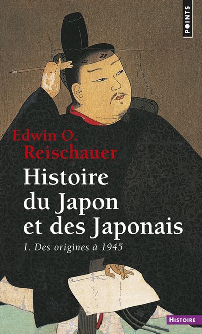 Histoire du Japon et des Japonais, tome 1. Des origines à 1945 ((réédition) T1) - Edwin O. Reischauer - (donnée non spécifiée)