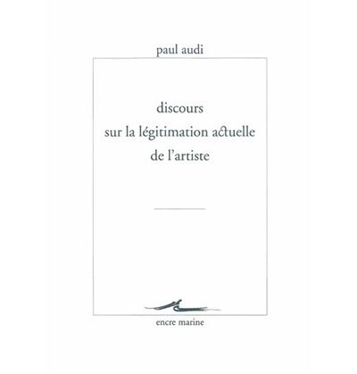 Discours sur la légitimation actuelle de l'artiste