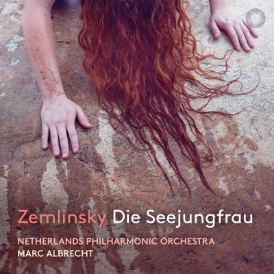 Zemlinsky Die Seejungfrau