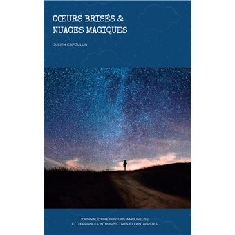 Coeurs brisés et nuages magiques