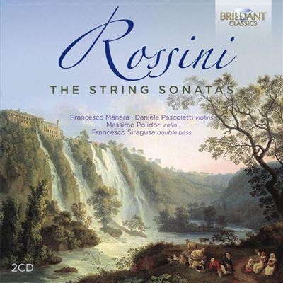 ROSSINI: THE STRING SONATAS