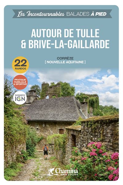 Autour de Tulle et Brive-la-Gaillarde