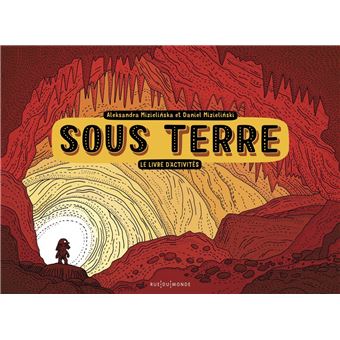 Sous Terre - Le livre d'activités