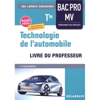 Technologie de l'automobile Tle Bac Pro MV (2021) - Pochette - Livre du professeur