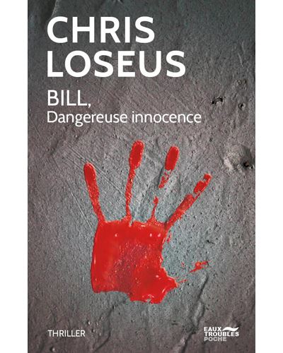 Bill, Dangereuse innocence