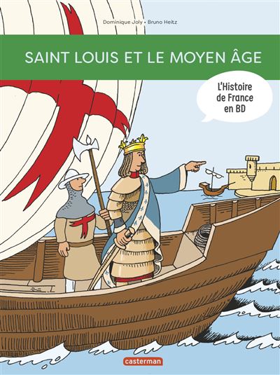 Saint Louis... et le Moyen Âge