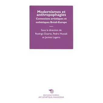 Modernismes et anthropophagies