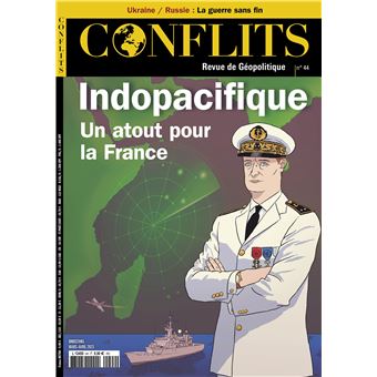Conflits n°44 : Indopacifique : un atout pour la France - Mars - Avril 2023
