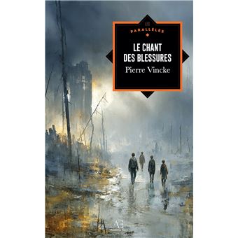 Le Chant des blessures - 1