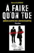 À faire qu'on tue