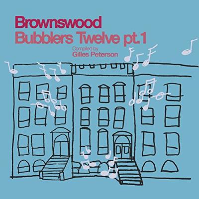Brownswood bubblers xii pt1