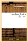 La volonté de vivre