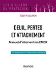 Deuil, pertes et attachement - Manuel d'intervention EMDR