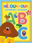 Hé Oua-Oua - J'apprends l'alphabet