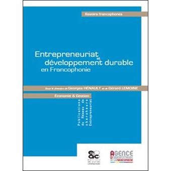 Entrepreneuriat et développement durable en Francophonie