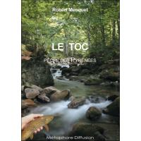 Le toc - Techniques d'hier et d'aujourd'hui Ou l'art de pêcher la truite aux appâts naturels - broché - Robert Menquet - Achat Livre