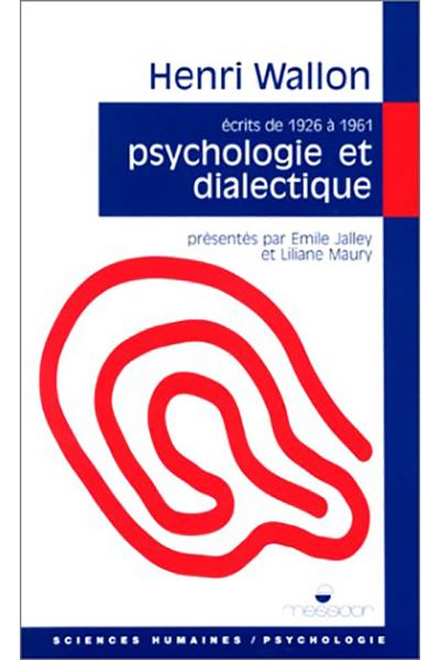 Psychologie et dialectique la spirale et le miroir