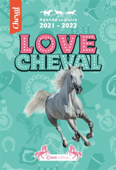 Love chevaux agenda scolaire 2021-2022