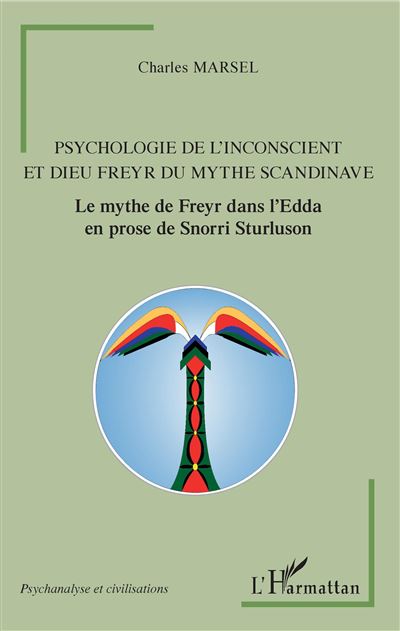Psychologie de l'inconscient et dieu Freyr du mythe scandinave - Charles Marsel - broché