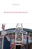 Un peu de Celte dans ma vie