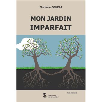 Mon jardin imparfait