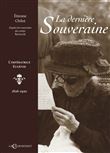 La dernière Souveraine