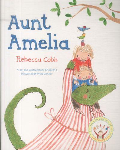 Aunt Amelia - Rebecca Cobb - Poche