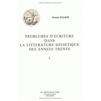Problèmes d'écriture dans la littérature soviétique des années trente