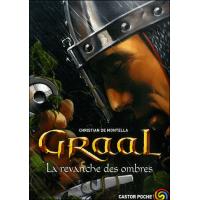 Graal t.4 - LA REVANCHE DES OMBRES