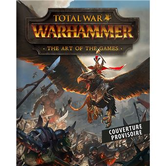 Total War : Warhammer : Tout l'art du jeu