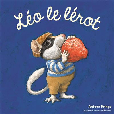 Léo le lérot - Antoon Krings - cartonné