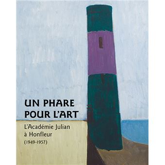 Un phare pour l'art. L'Académie Julian à Honfleur