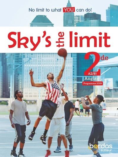 Sky's the limit anglais 2de manuel eleve