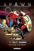 Spawn - La Saga infernale T5 - Le Projet Ragnorok