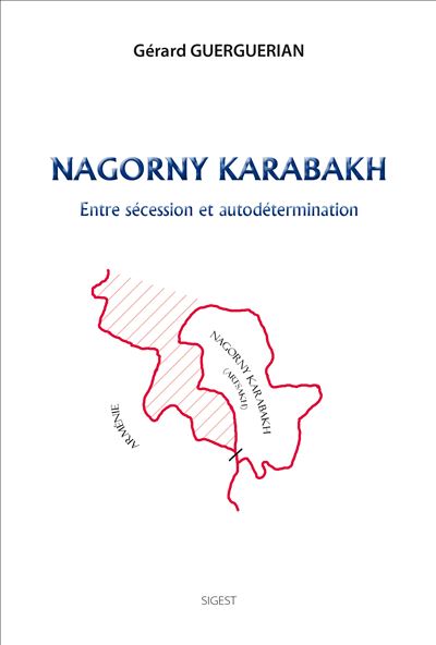 Le Nagorny Karabakh - Entre sécession et autodétermination