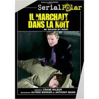 Il marchait dans la nuit