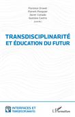 Transdisciplinarité et éducation du futur