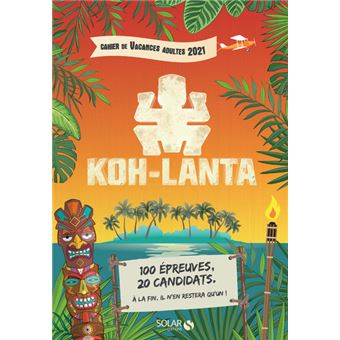 Cahier de Vacances adultes Koh-Lanta 2021