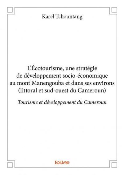 L’écotourisme, une stratégie de développement socio-économique au mont Manengouba et dans ses environs