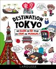 Destination Tokyo : un guide en BD pour les fans de mangas !