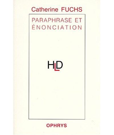 Paraphrase et enonciation
